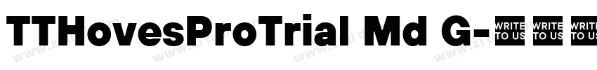 TTHovesProTrial Md G字体转换 TTHovesProTrial Md G字体转换